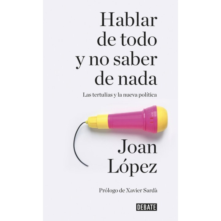 HABLAR DE TODO Y NO SABER DE NADA