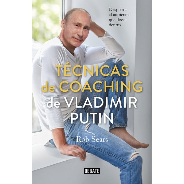TECNICAS DE COACHING DE VLADIMIR PUTIN