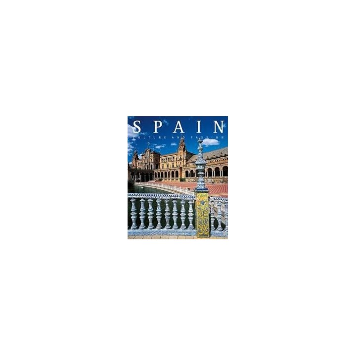 SPAIN CULTURE AND PASSION