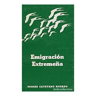 EMIGRACIÓN EXTREMEÑA