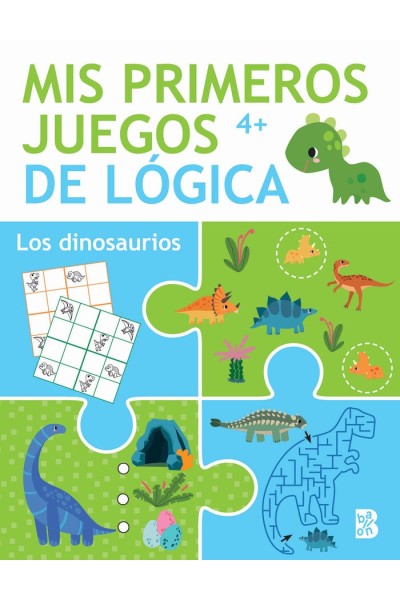 MIS PRIMEROS JUEGOS DE LOGICA +4 LOS DINOSAURIOS