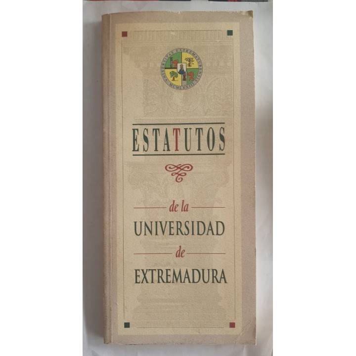 ESTATUTOS DE LA UNIVERSIDAD DE EXTREMADURA