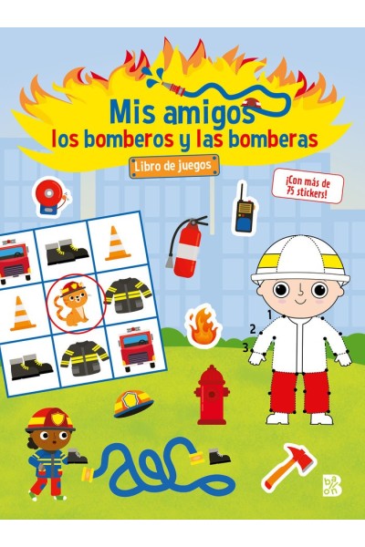 MIS AMIGOS LOS BOMBEROS Y LAS BOMBERAS LIBRO DE JUEGOS