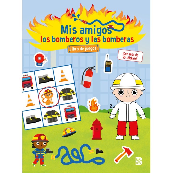 MIS AMIGOS LOS BOMBEROS Y LAS BOMBERAS LIBRO DE JUEGOS