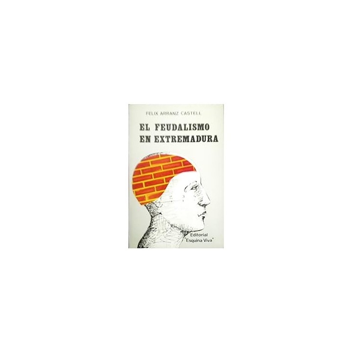 EL FEUDALISMO EN EXTREMADURA
