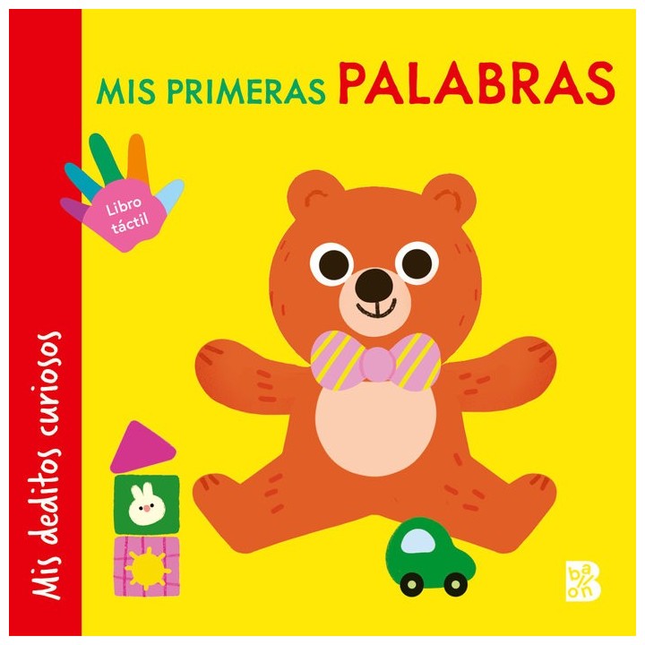 MIS DEDITOS CURIOSOS MIS PRIMERAS PALABRAS