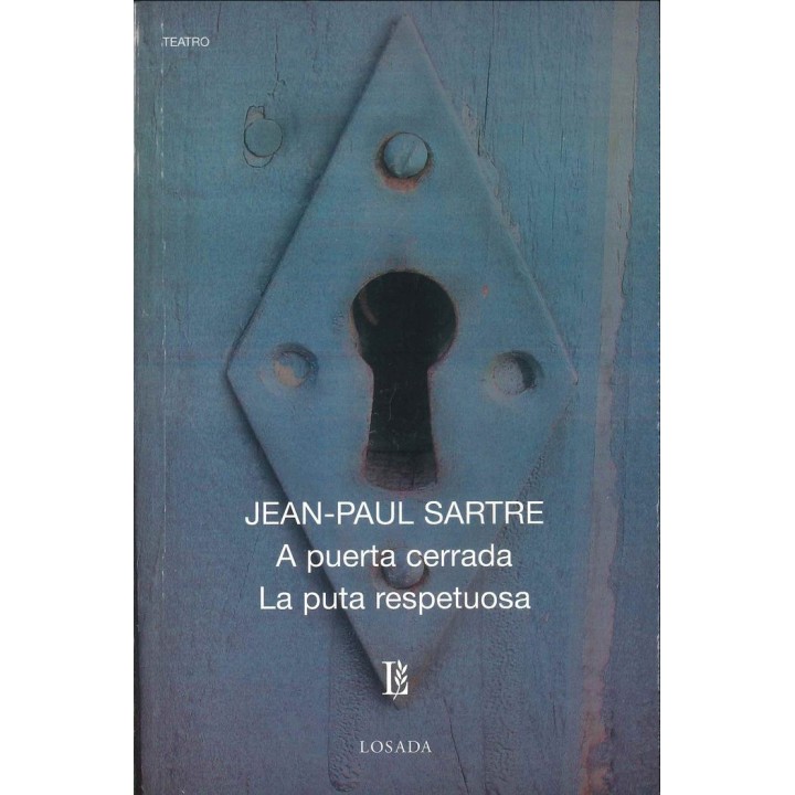 A PUERTA CERRADA/LA PUTA RESPETUOSA