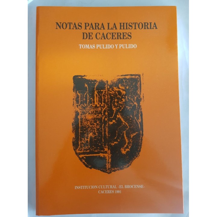 NOTAS PARA LA HISTORIA DE CACERES