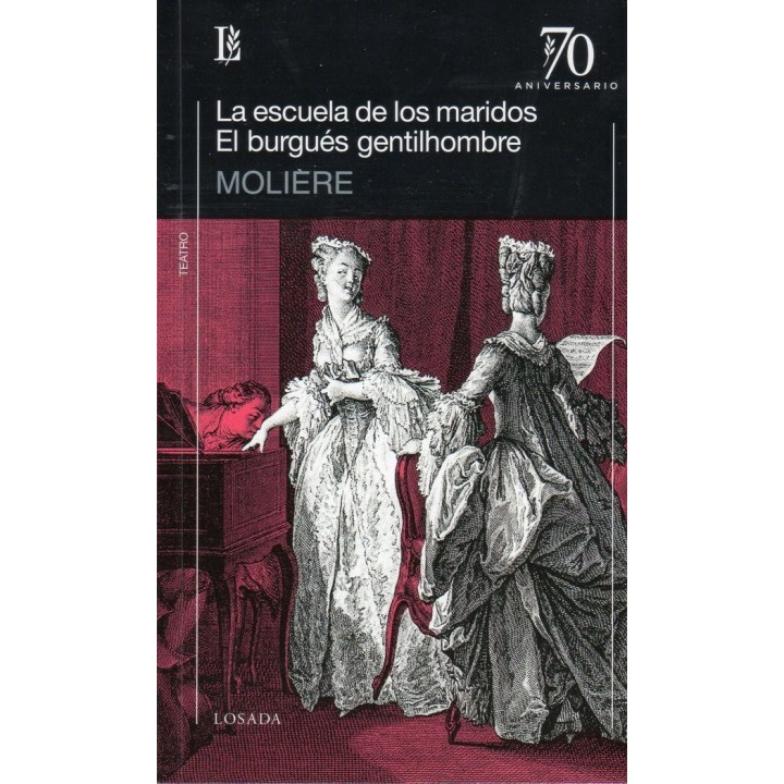 ESCUELA DE LOS MARIDOS, LA. EL BURGUES GENTILHOMBRE
