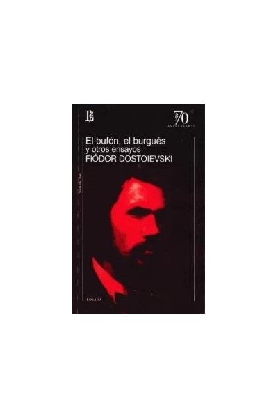 EL BUFON EL BURGUES Y OTROS ENSAYOS