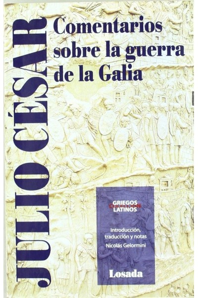 COMENTARIOS SOBRE LA GUERRA DE LA GALIA