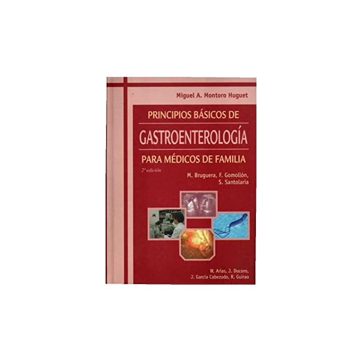 PRINCIPIOS BASICOS DE GASTROENTEROLOGÍA PARA MEDICOS DE FAMILIA