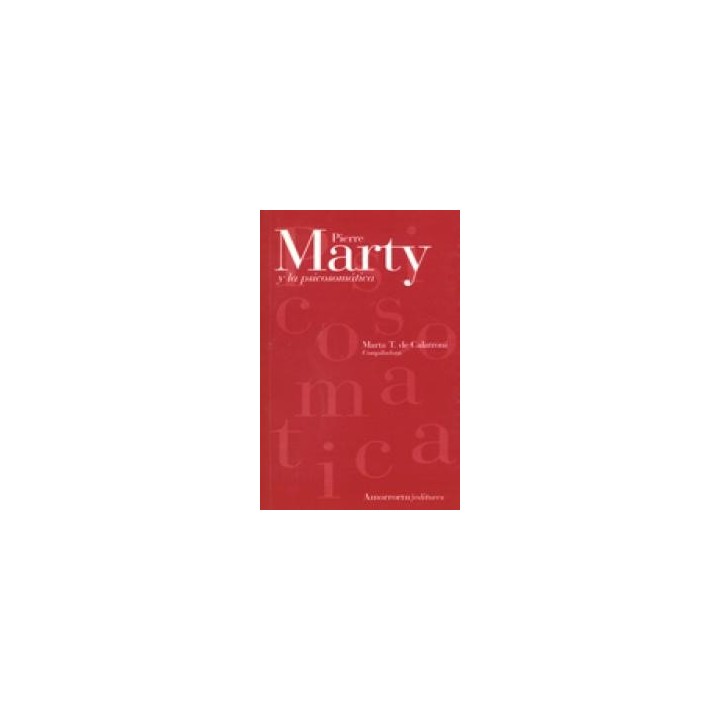 PIERRE MARTY Y LA PSICOSOMATICA
