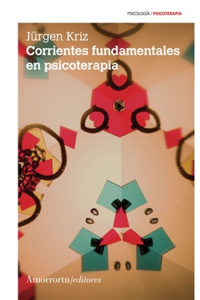 CORRIENTES FUNDAMENTALES EN PSICOTERAPIA 2ª ED