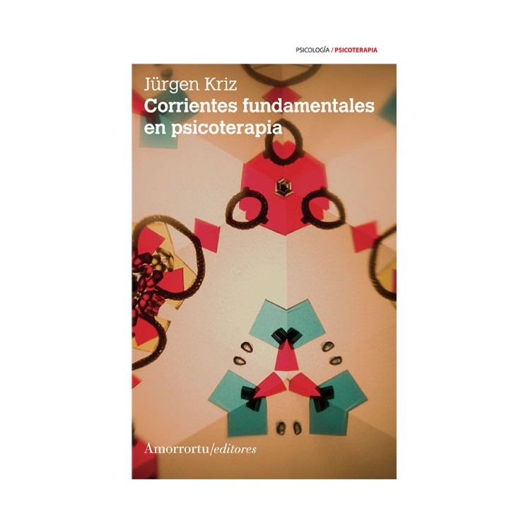 CORRIENTES FUNDAMENTALES EN PSICOTERAPIA 2ª ED