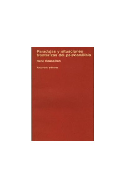 PARADOJAS Y SITUACIONES FRONTERIZAS DEL PSICOANALISIS