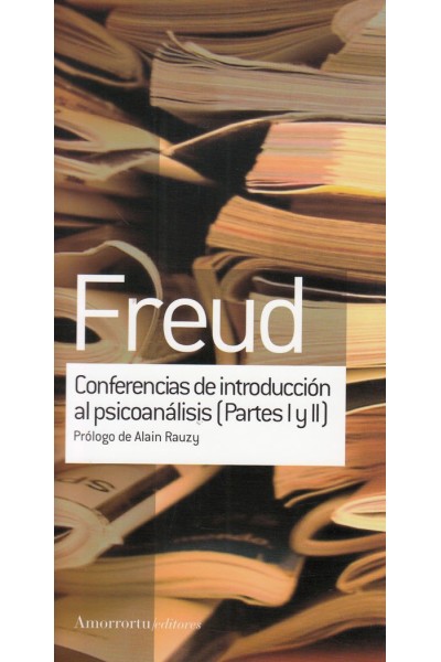 CONFERENCIAS DE INTRODUCCION AL PSICOANALISIS PARTES 1 Y 2