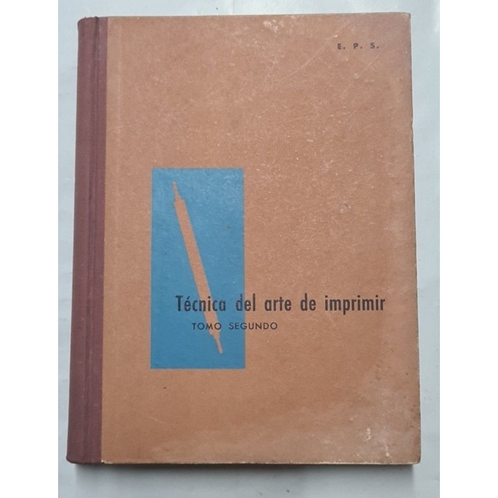 Técnica del arte de imprimir. Tomo II.