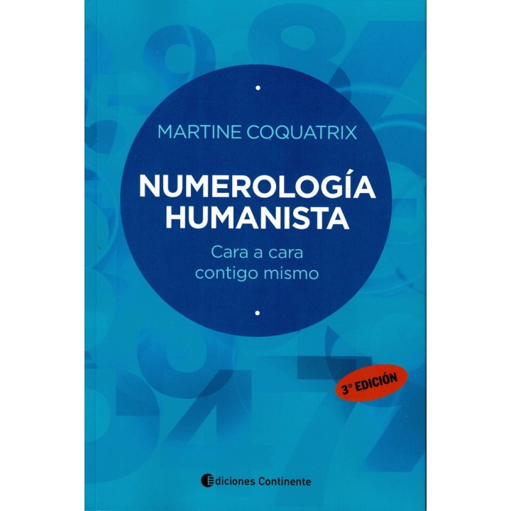 NUMEROLOGIA HUMANISTA CARA A CARA CONTIGO MISMO