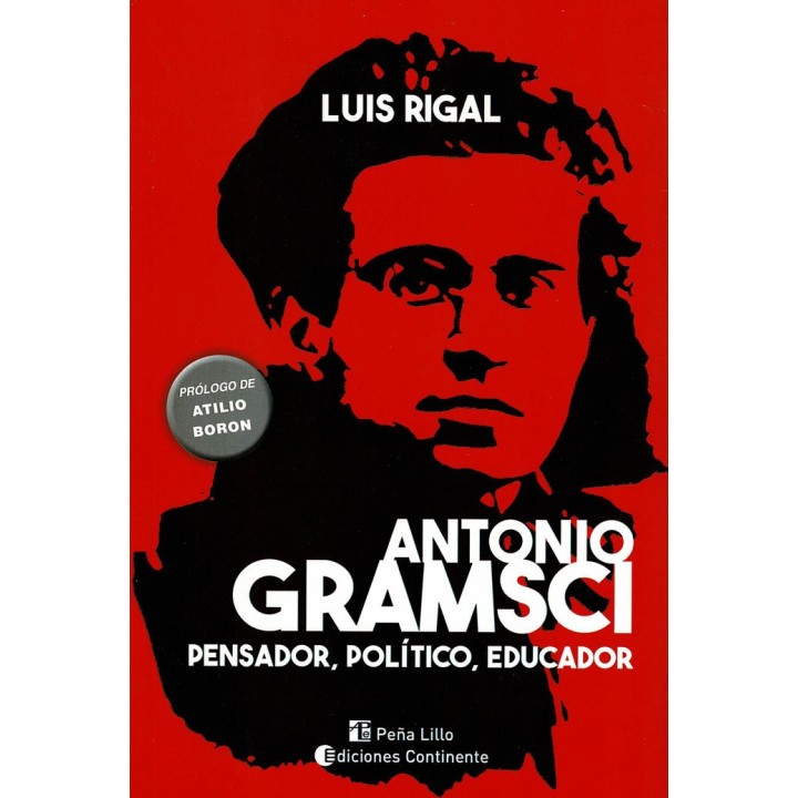 ANTONIO GRAMSCI PENSADOR POLITICO EDUCADOR
