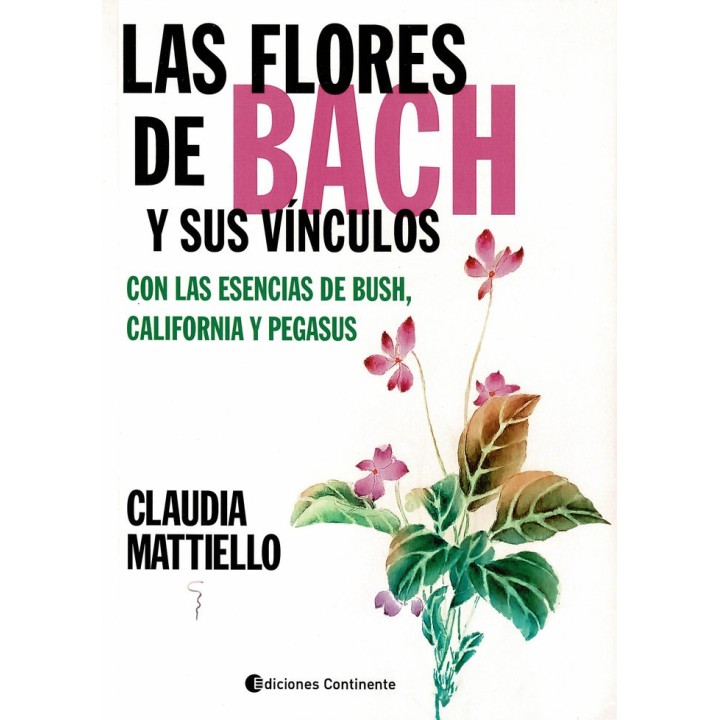 LAS FLORES DE BACH Y SUS VINCULOS CON LAS ESENCIAS DE BUSH