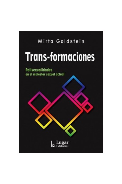 TRANS FORMACIONES POLISEXUALIDADES EN EL MALESTAR ACTUAL