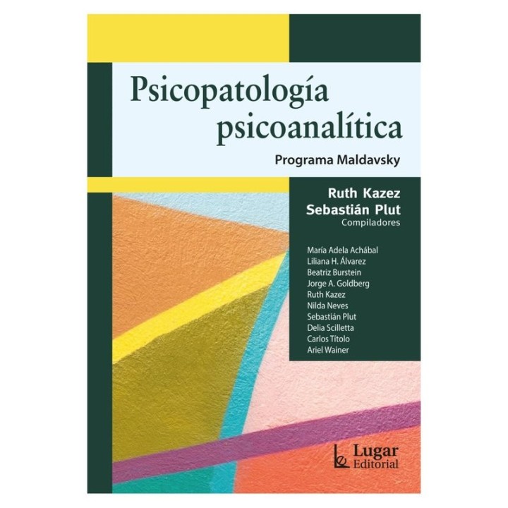 PSICOPATOLOGIA PSICOANALITICA PROGRAMA MALDAVSKY