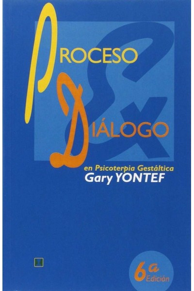 PROCESO Y DIALOGO EN TERAPIA GESTALTICA