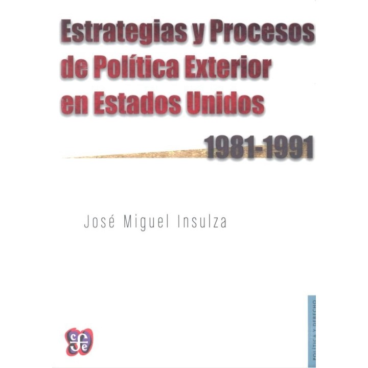 ESTRATEGIAS Y PROCESOS DE POLITICA EXTERIOR EN EEUU