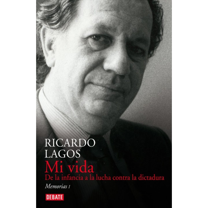 MI VIDA DE LA INFANCIA A LA LUCHA CONTRA LA DICTADURA
