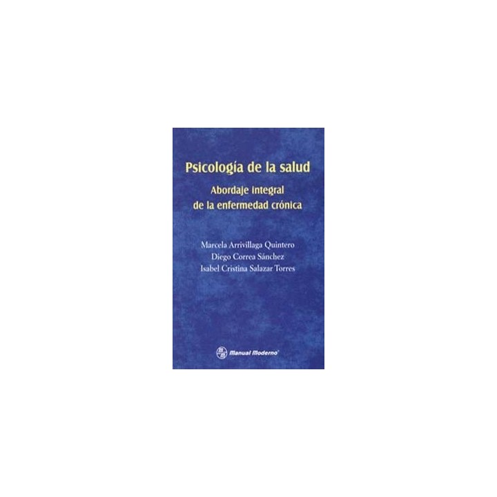 PSICOLOGIA DE LA SALUD. ABORDAJE INTEGRAL DE LA ENFERMEDAD C