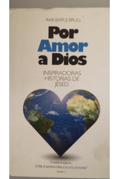 Por Amor a Dios. Inspiradoras historias de Jésed