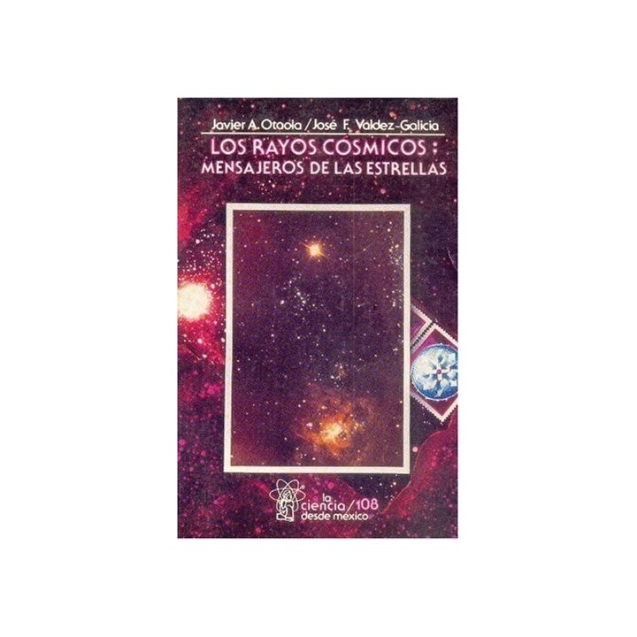 RAYOS COSMICOS : MENSAJEROS DE LAS ESTRELLAS,LOS