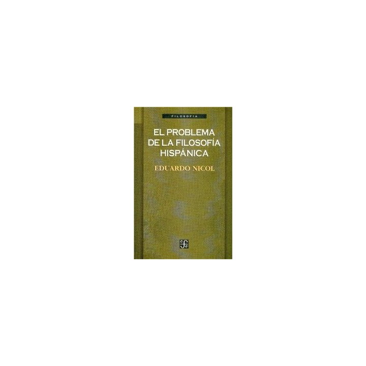 PROBLEMA DE LA FILOSOFIA HISPANICA