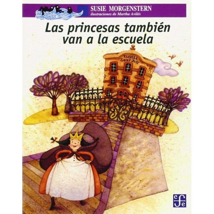PRINCESAS TAMBIEN VAN A LA ESCUELA, LAS
