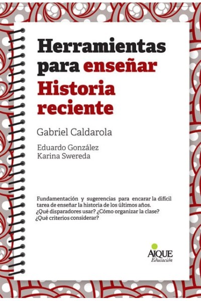 HERRAMIENTAS PARA ENSEÑAR HISTORIA RECIENTE