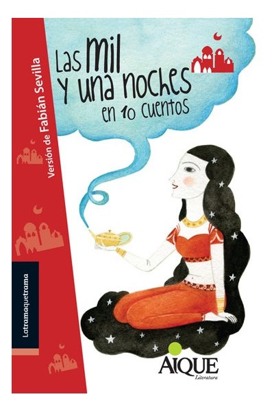MIL Y UNA NOCHES EN DIEZ CUENTOS,LAS