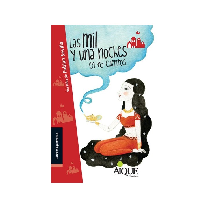 MIL Y UNA NOCHES EN DIEZ CUENTOS,LAS