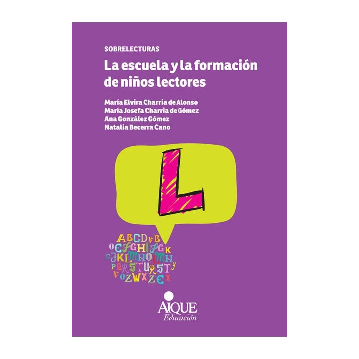 ESCUELA Y LA FORMACION DE NIÑOS LECTORES,LA