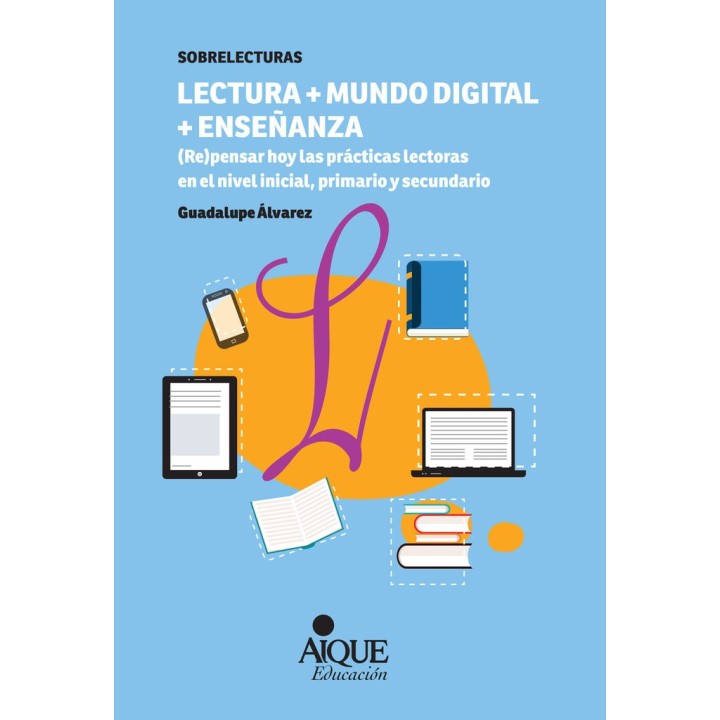 LECTURA + MUNDO DIGITAL + ENSEÑANZA