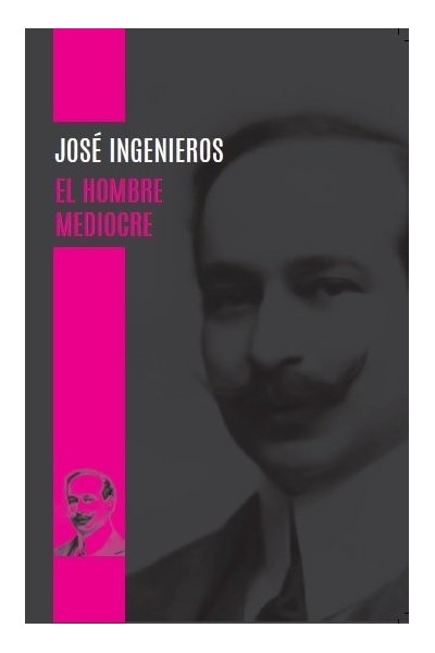 EL HOMBRE MEDIOCRE