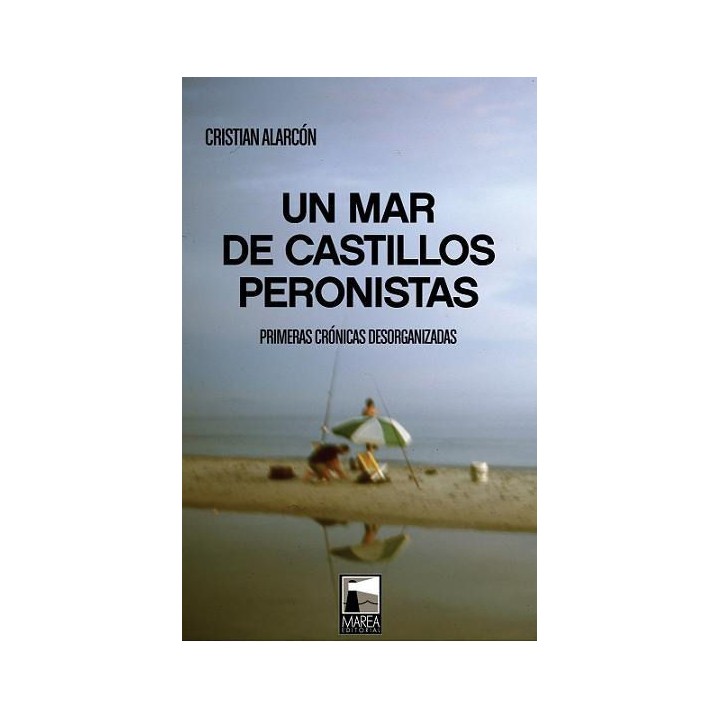UN MAR DE CASTILLOS PERONISTAS