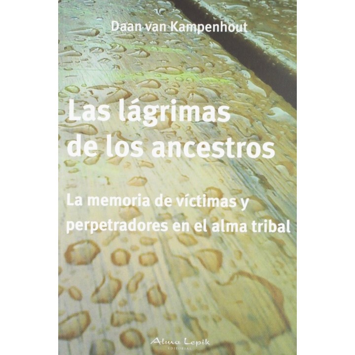 LAGRIMAS DE LOS ANCESTROS,LAS