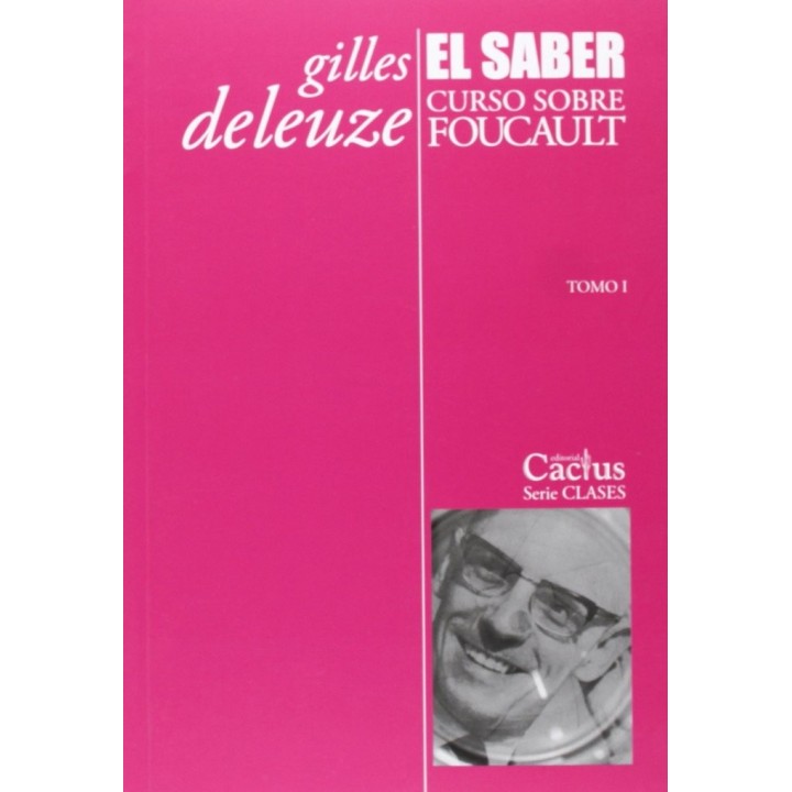 SABER. CURSO SOBRE FOUCAULT. TOMO I,EL