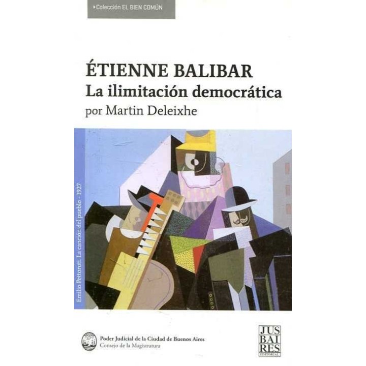 ETIENNE BALIBAR. LA ILIMITACION DEMOCRATICA