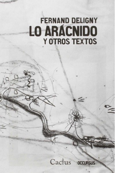 LO ARACNIDO Y OTROS TEXTOS