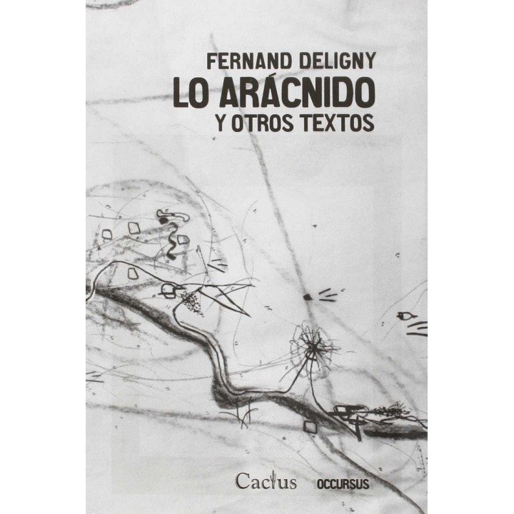 LO ARACNIDO Y OTROS TEXTOS
