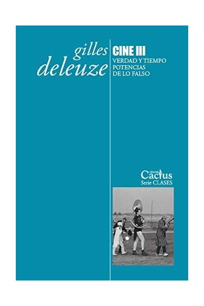CINE III VERDAD Y TIEMPO POTENCIAS DE LO FALSO