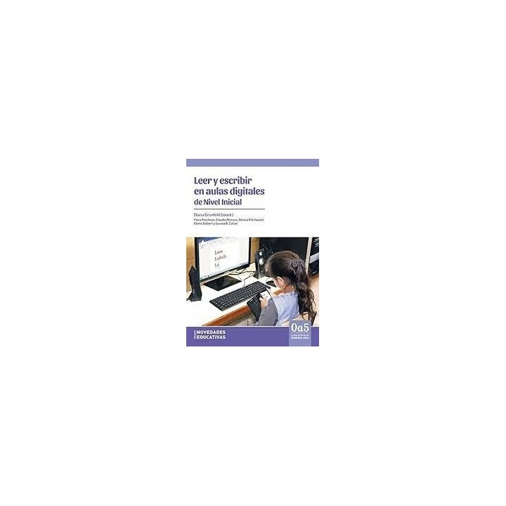 LEER Y ESCRIBIR EN AULAS DIGITALES DE NIVEL INICIAL