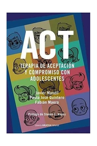 TERAPIA DE ACEPTACION Y COMPROMISO CON ADOLESCENTES ACT